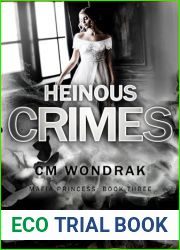Heinous Crimes (Mafia Princess Book 3)
