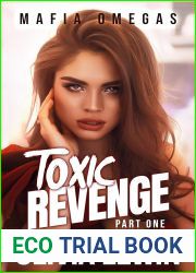 Toxic Revenge Part One (Mafia Omegas #1)