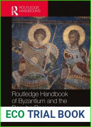 The Routledge Handbook of Byzantine Visual Culture in the Danube Regions, 1300-1600 (Routledge History Handbooks)