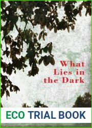 What Lies in the Dark