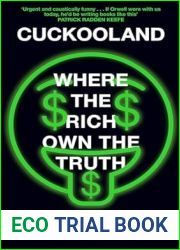 Cuckooland: Where the Rich Own the Truth