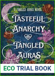 Tasteful Anarchy and Tangled Auras