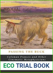 Passing the Buck: Coleman Francis and Other Cinematic Metaphysicians
