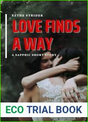 Love Finds A Way: A Sapphic Short Story