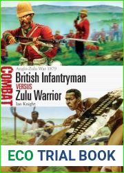 British Infantryman vs Zulu Warrior: Anglo-Zulu War 1879 (Combat Book 3)