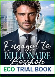 Engaged to my Billionaire Bosshole: An Age-Gap Enemies to Lovers Romance