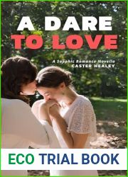 A Dare to Love: A Sapphic Romance Novella
