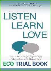 Listen, Learn, Love: How to Dramatically Improve Your Relationships in 30 Days or Less
