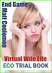 Virtual Wife Elle: Strapped for Cash (End Game Book 1)