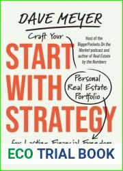Start with Strategy: Craft Your Personal Real Estate Portfolio for Lasting Financial Freedom