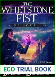 The Whetstone Fist - A LitRPG Series: Episode 2