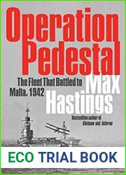 Operation Pedestal: The Fleet That Battled to Malta, 1942