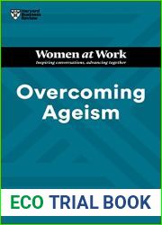 Overcoming Ageism (HBR Women at Work Series)