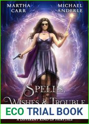Spells, Wishes, and Trouble