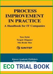 Process Improvement in Practice: A Handbook for IT Companies (International Series in Software Engineering, 9)