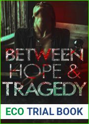 Between Hope and Tragedy