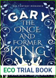 Gary the Once and Former King (The Unwanted King Book 2)