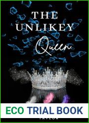 The Unlikely Queen