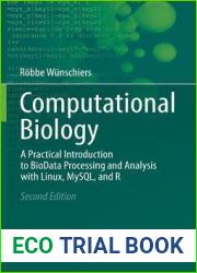 Computational Biology: A Practical Introduction to BioData Processing and Analysis with Linux, MySQL, and R