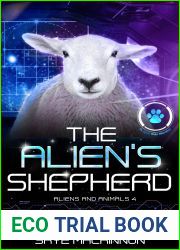 The Alien|s Shepherd (Aliens and Animals, #4)