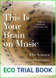 This Is Your Brain on Music: The Science of a Human Obsession