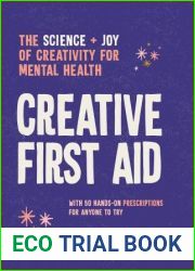Creative First Aid: The science and joy of creativity for mental health