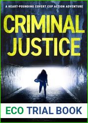 CRIMINAL JUSTICE: A heart-pounding covert cop action adventure