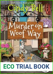 Murder on Woof Way (Wagging Tail Cozy Mystery Book 11)