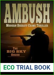 Ambush: Entertaining, Modern Sheriff COUNTRY CRIME THRILLER with Clean Language and Fast-Paced Action (The BIG SKY Series Action Thriller Books - Short Reads Fiction Book 2)