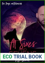 At Sixes and Sevens (Fur, Fangs, and Felines #4)