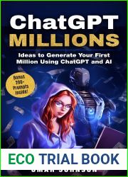 ChatGPT Millions: Ideas to Generate Your First Million Using ChatGPT and AI