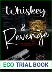 Whiskey and Revenge (Deceiving Her #1; Ruby Ring Renegades #1)