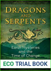 Dragons and Serpents: Earth Mysteries and the Time of Change