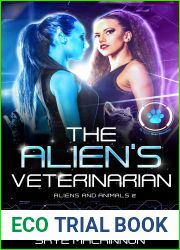 The Alien|s Veterinarian (Aliens and Animals #2)