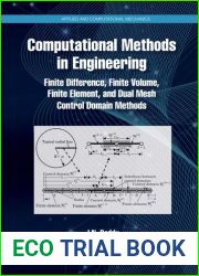 Computational Methods in Engineering: Finite Difference, Finite Volume, Finite Element, and Dual Mesh Control Domain Methods (Applied and Computational Mechanics)