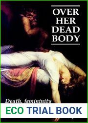 Over Her Dead Body: Death, Femininity and the Aesthetic