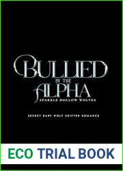 Bullied by the Alpha: Secret Baby Wolf Shifter Romance (Sparkle Hollow Wolves Book 1)