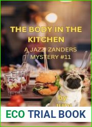 The Body in the Kitchen: Jazzi Zanders Mystery, #11