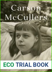 Carson McCullers: A Life