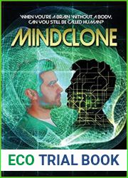Mindclone: When You|re a Brain Without a Body, Can You Still Be Called Human?