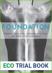 Foundation: Redefine Your Core, Conquer Back Pain, and Move with Confidence