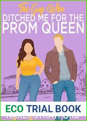 The Guy Who Ditched Me for the Prom Queen: A Sweet Second Chance Romance (Curvy Girl Crew Book 4)