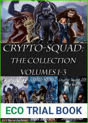 Crypto-Squad: The Collection (Volumes 1-3)