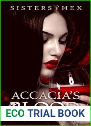 Accacia|s Blood (Sisters of Hex: Accacia, #2)