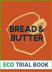 Bread and Butter: History, Culture, Recipes