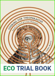 Looking for Theophrastus: Travels in Search of a Lost Philosopher