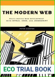 The Modern Web: Multi-Device Web Development with HTML5, CSS3, and JavaScript