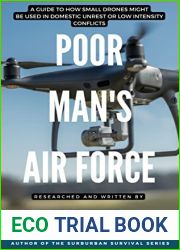 Poor Man|s Air Force: A guide to how small drones might be used in domestic unrest or low intensity conflicts