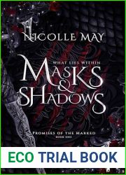 What Lies Within Masks and Shadows (Promises of the Marked, #1)