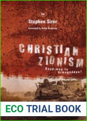 Christian Zionism: Road-map to Armageddon?